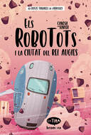 Book cover Els Robotots i la ciutat del rei Augies