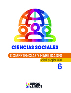 Book cover Competencias y habilidades S. XXI - Ciencias sociales 6