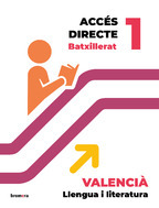 Book cover Accés directe 1r BTX. Valencià: llengua i literatura