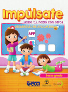 Book cover Impúlsate. Hazlo tú, hazlo con otros. Sexto grado