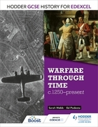 Book cover Hodder GCSE History for Edexcel: Warfare through time, c1250–present