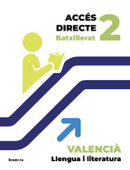 Book cover Accés directe 2n BTX. Valencià: llengua i literatura