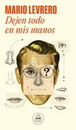 Book cover Dejen todo en mis manos