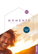 Book cover Momente B1.2 Ausgabe DTZ Arbeitsbuch
