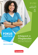 Book cover ‎Fokus Deutsch – Erfolgreich in Pflegeberufen B1 / B2