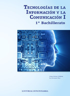 Book cover Tecnologías de la Información y la Comunicación I - 1º bachillerato (Andalucía)