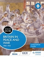 Book cover OCR GCSE History SHP: Britain in Peace and War 1900-1918