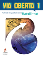 Book cover Via oberta - Valencià: Llengua i Literatura. 1r Batxillerat