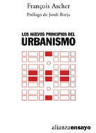 Book cover Los nuevos principios del urbanismo. El fin de las ciudades no está a la orden del día