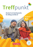 Treffpunkt – Deutsch als Zweitsprache für Alltag und Beruf – Kursbuch A2