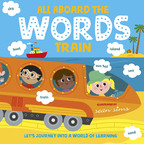 All Abroad the Words Train