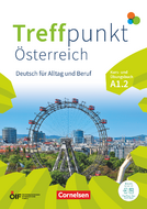 Treffpunkt Österreich A1.2 - Kurs- und Übungsbuch